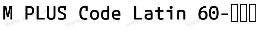 M PLUS Code Latin 60字体转换